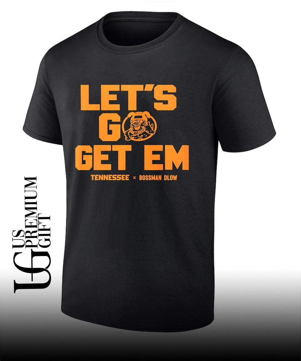 Let’s Go Get Em Tennessee shirt