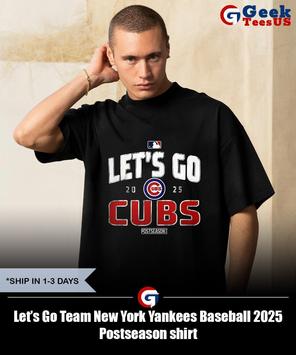 Let’s Go Team New York Yankees Baseball 2025 Postseason shirt