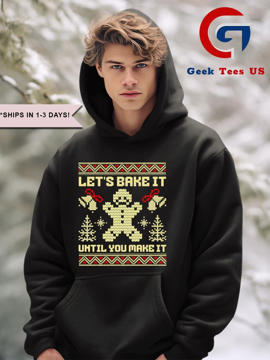 Let’s bake it until you ugly Christmas shirt