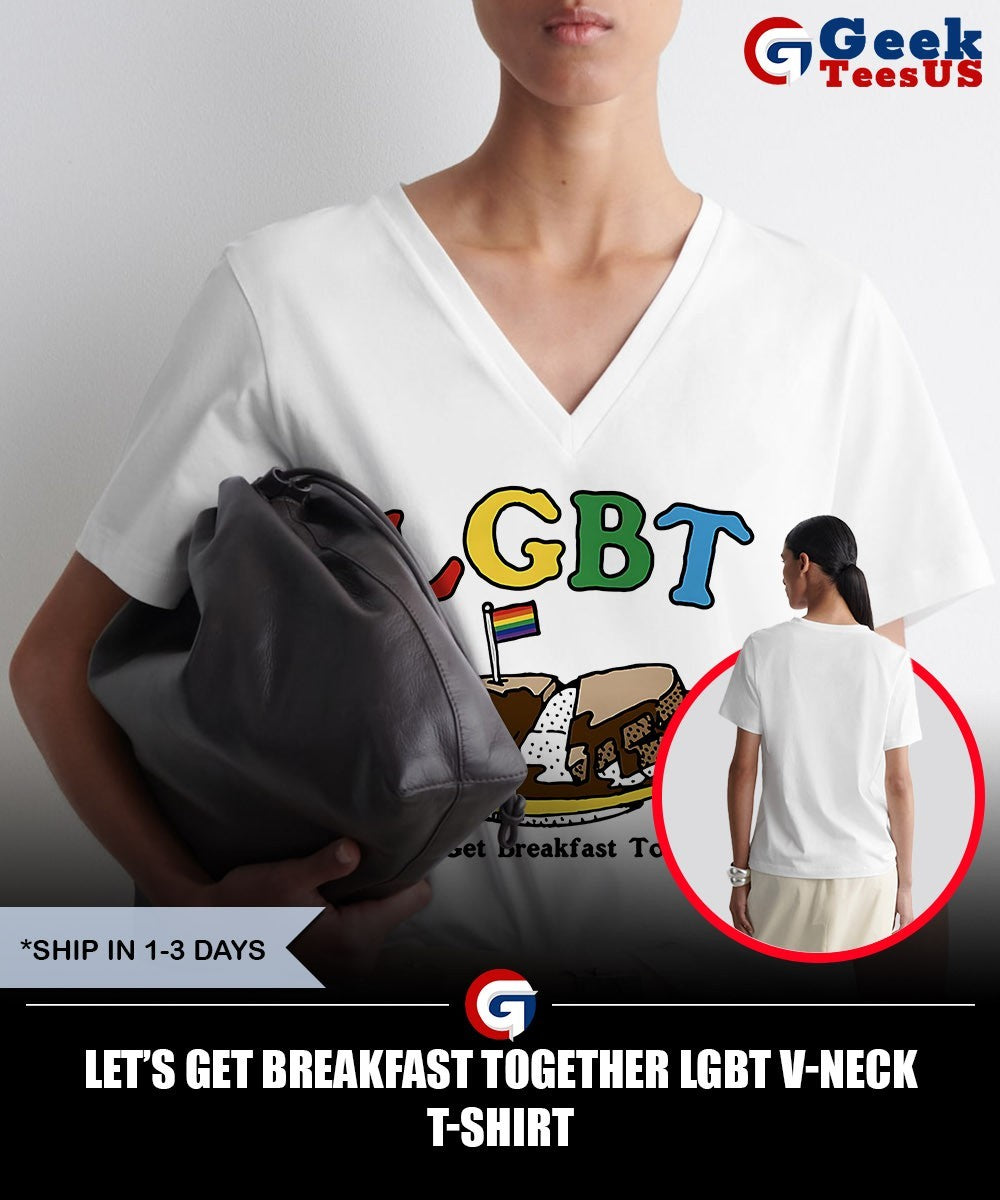 Let’s get breakfast together LGBT shirt