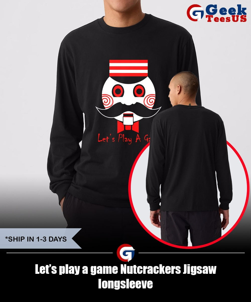 Let’s play a game Nutcrackers Jigsaw shirt