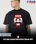 Let’s play a game Nutcrackers Jigsaw shirt