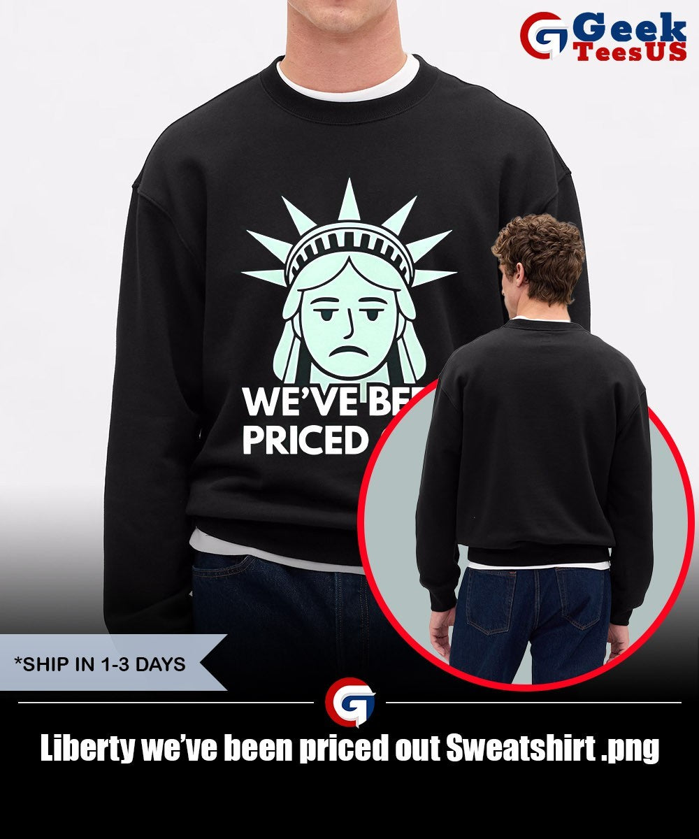 Liberty we’ve been priced out shirt