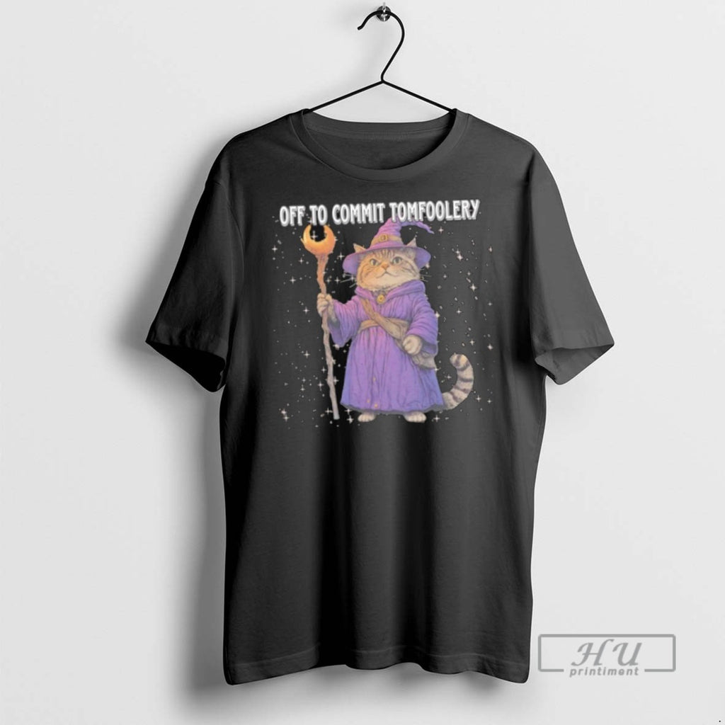Limited Edition Cat Wizard Off To Commit Tomfoolery Graphic Tee Shirt Sweatshirt Hoodies