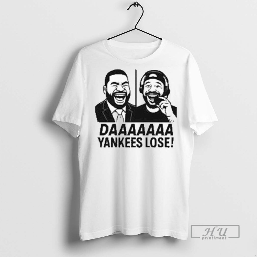 Limited Edition Daaaa Yankees Lose Funny Graphic Tee Shirt Sweatshirt Hoodies