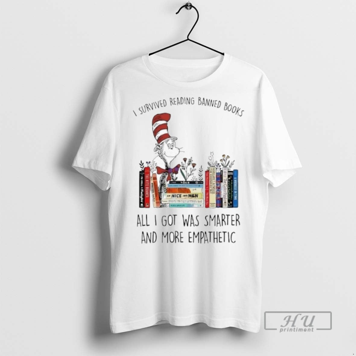 Limited Edition Dr Seuss I Survived Reading Banned Books All I Got Was Smarter And