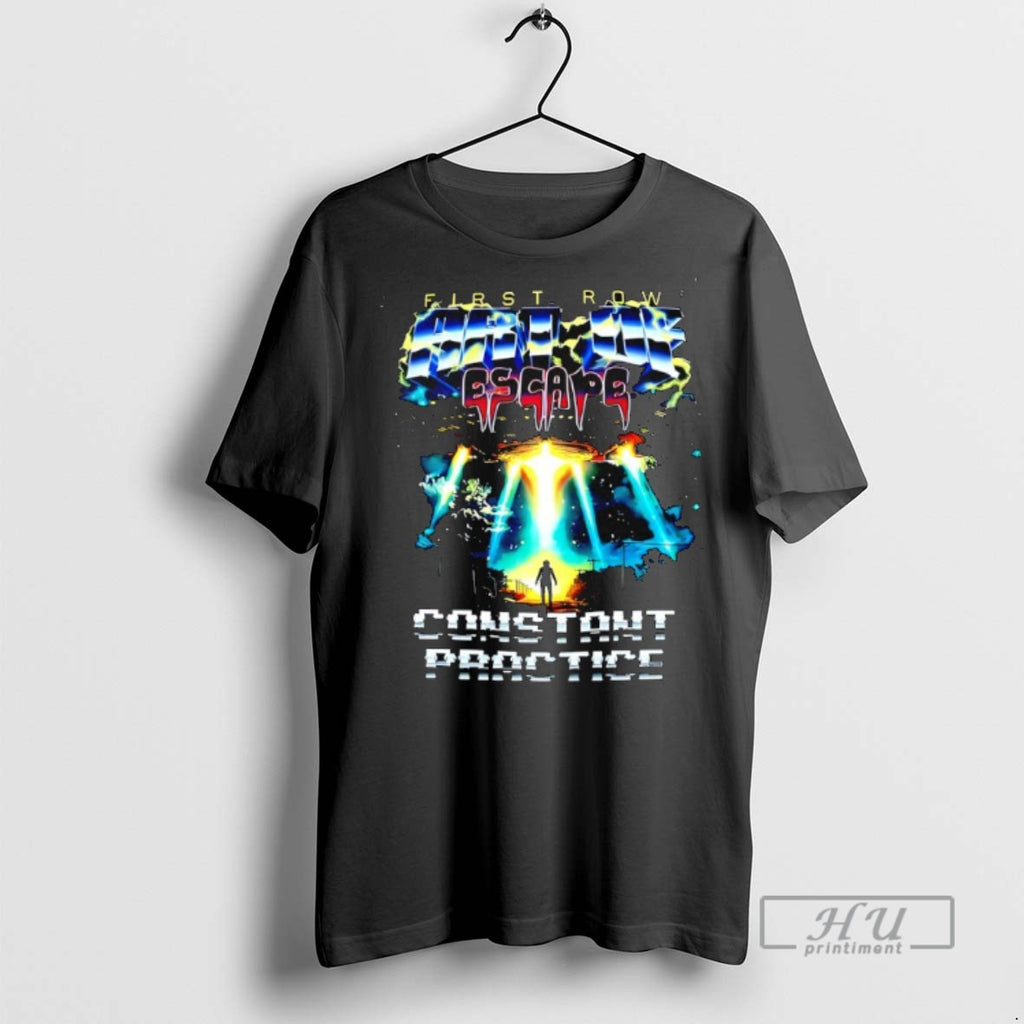 Limited Edition First Row Art Of Escape Constant Practice Tour Graphic Tee Shirt Sweatshirt Hoodies