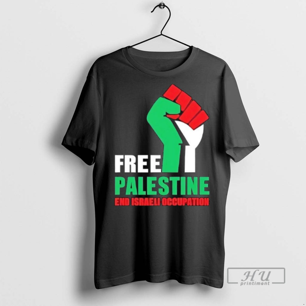 Limited Edition Free Palestine End Israeli Occupation Graphic Tee Shirt Sweatshirt Hoodies