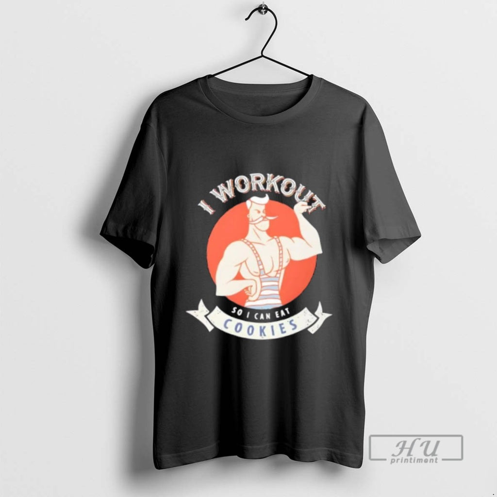Limited Edition I Workout So I Can Eat Cookies Gym Graphic Tee Shirt Sweatshirt Hoodies