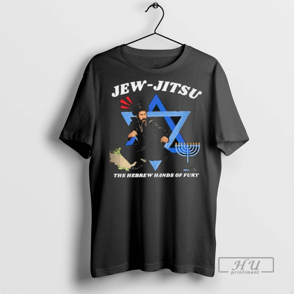 Limited Edition Jew Jitsu The Hebrew Hands Of Fury Graphic Tee Shirt Sweatshirt Hoodies
