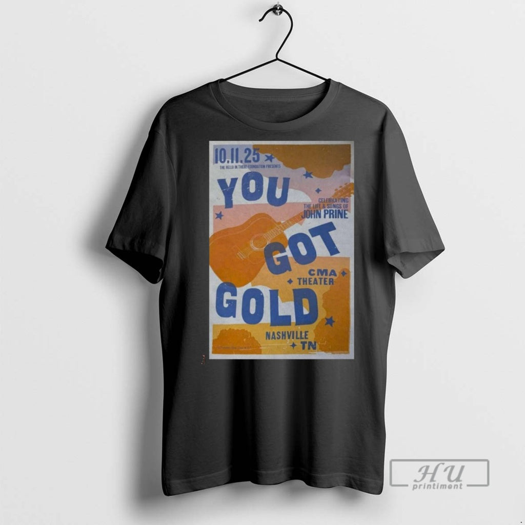 Limited Edition John Prine You Got Gold October 11 2025 Cma Theater Nashville Tn Graphic