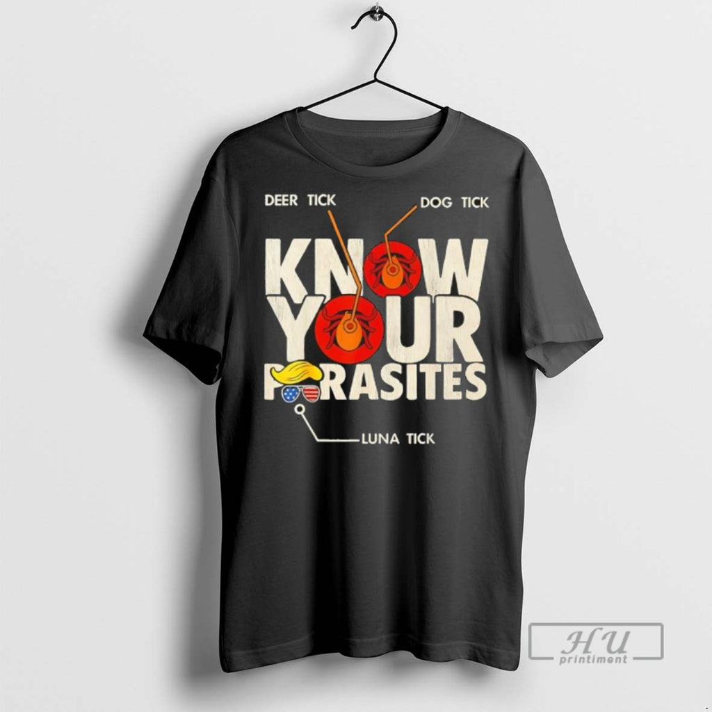 Limited Edition Know Your Parasites Anti Trump Meme Trump Parody Tick Resist Graphic
