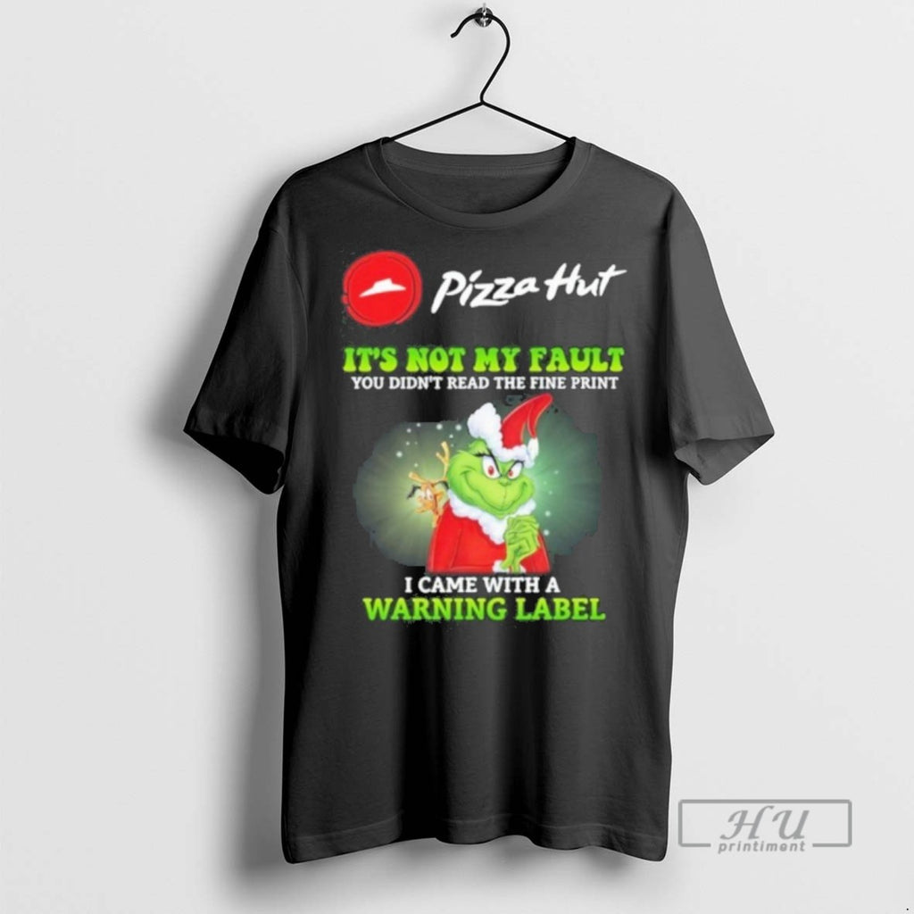 Limited Edition Pizza Hut Santa Grinch Its Not My Fault I Came With A Warning