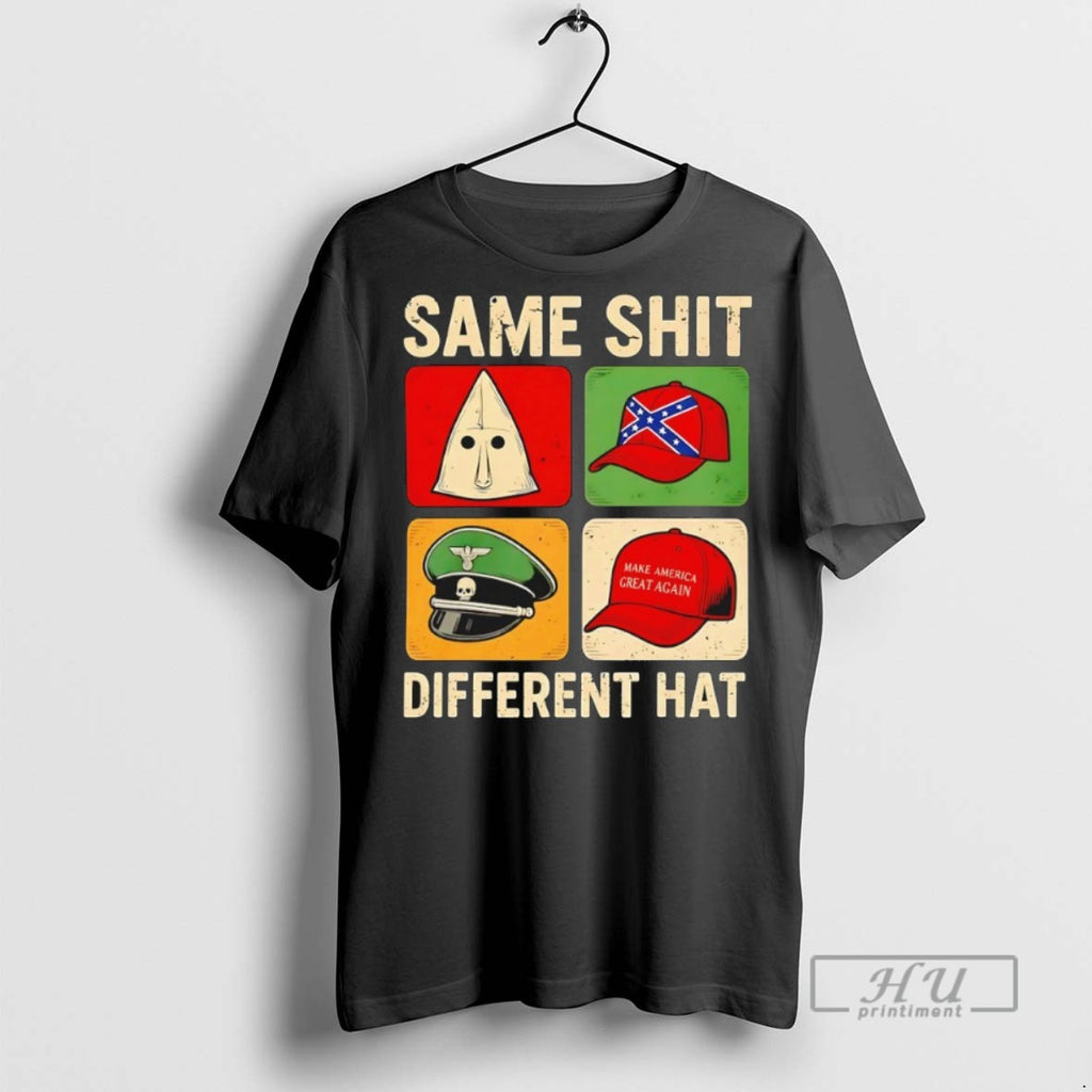 Limited Edition Same Shit Different Hat Graphic Tee Shirt Sweatshirt Hoodies