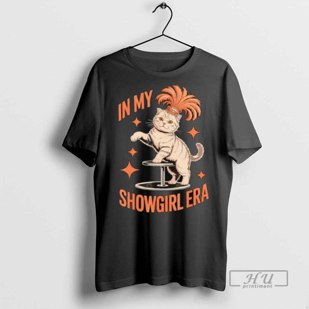 Limited Edition Show Girl Era Cat Outfit Graphic Tee Shirt Sweatshirt Hoodies