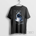 Limited Edition This Is Just A Storm Inside A Teacup Long Sleve Graphic