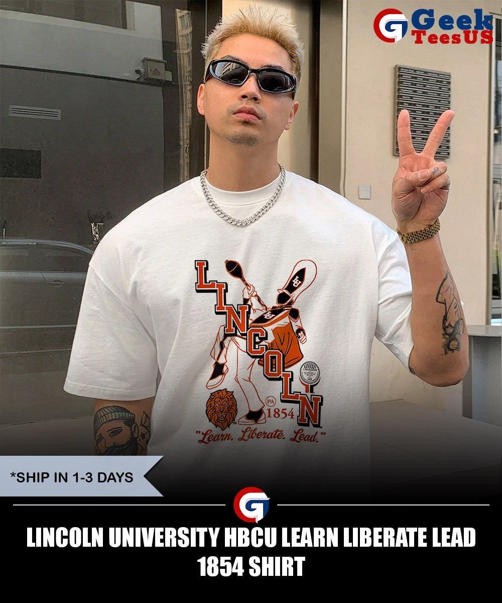 Lincoln University HBCU learn liberate lead 1854 shirt