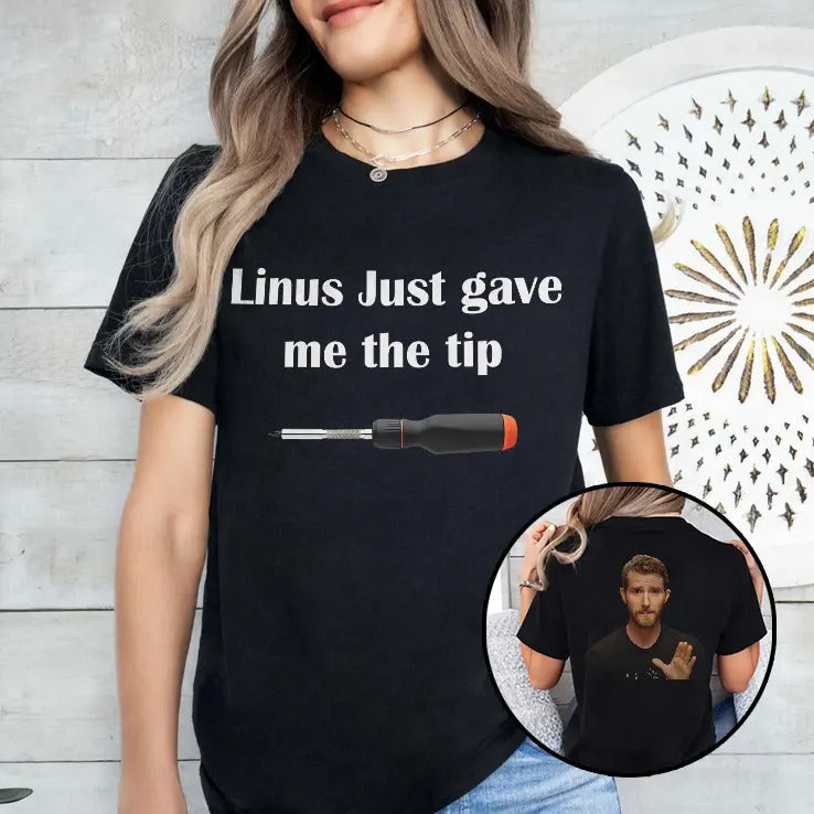 Linus Just Gave Me The Tip T Shirt