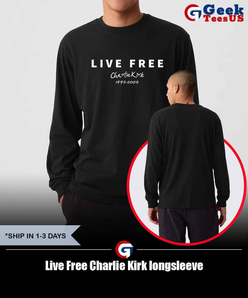 Live Free Charlie Kirk shirt