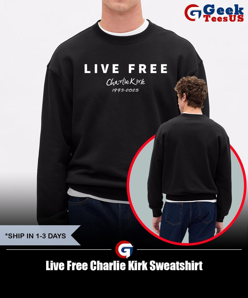 Live Free Charlie Kirk shirt