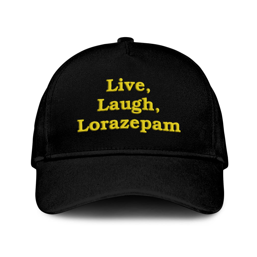 Live Laugh Lorazepam Hat