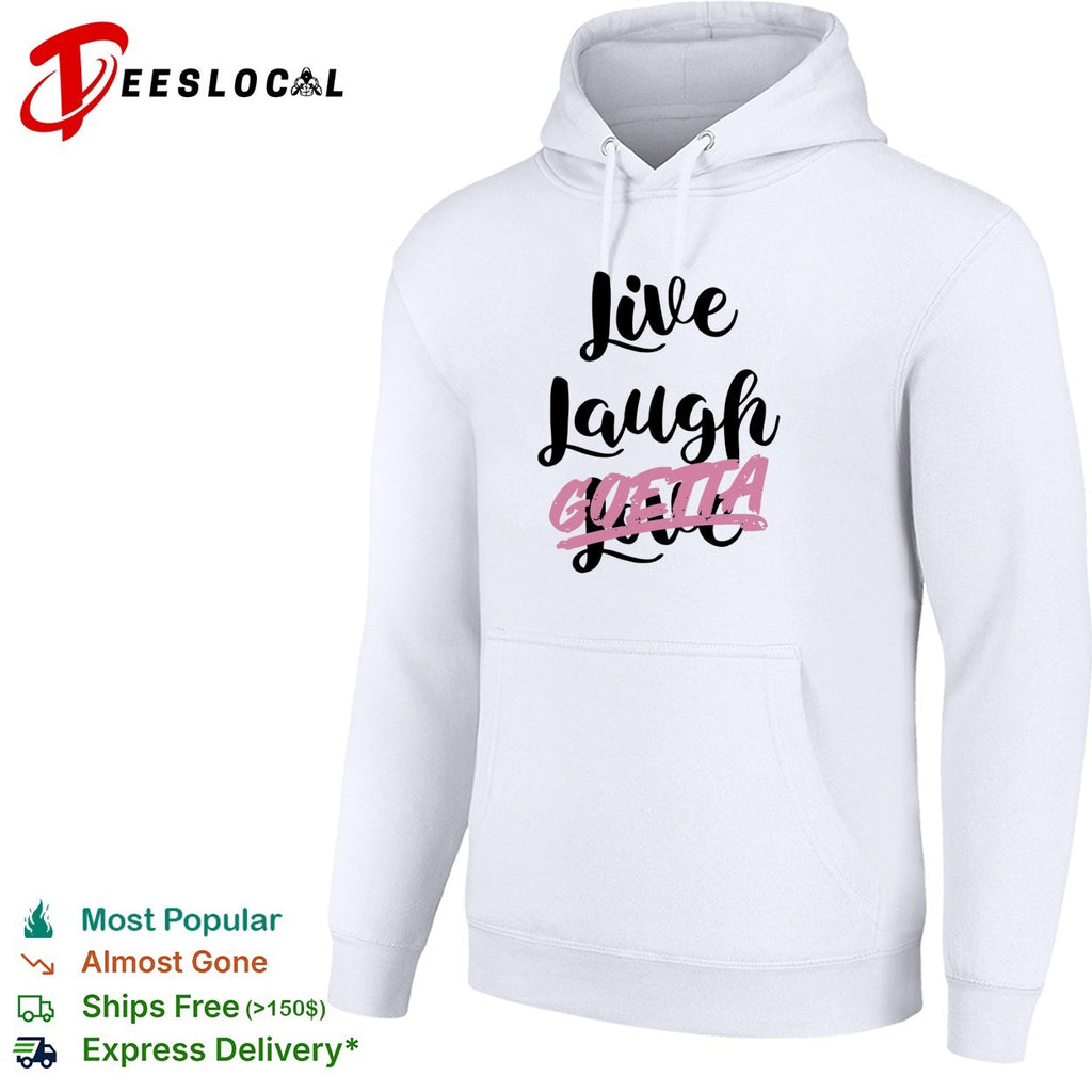 Live laugh goetta crossed out over live laugh love cursive lettering parody shirt