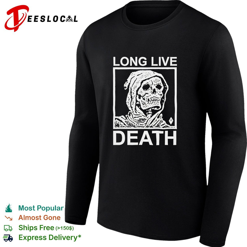 Long Live Death Grim Reaper Skull Memento Mori shirt