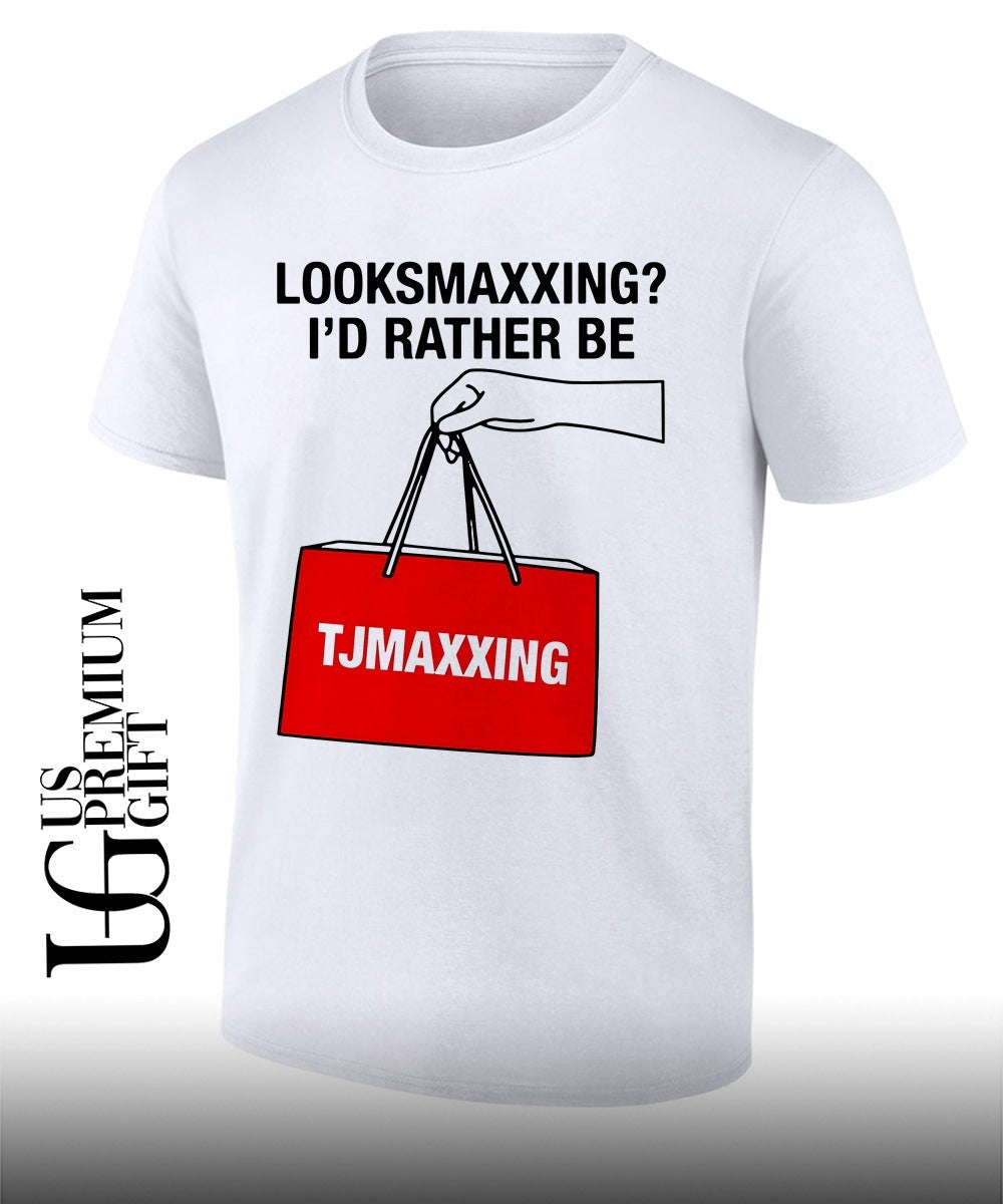 Looksmaxxing I’d Rather Be Store Maxxing shirt