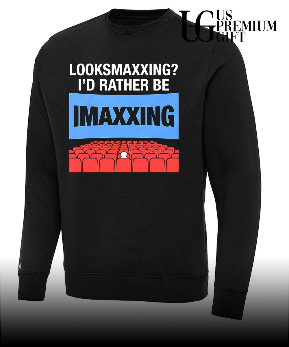 Looksmaxxing I’d rather be movie maxxing shirt