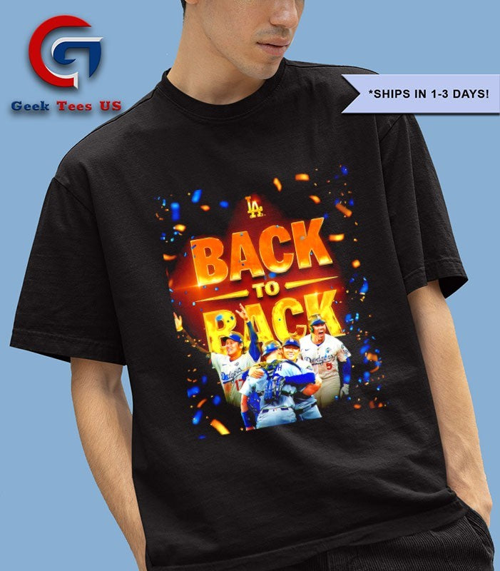 Los Angeles Dodgers 2025 MLB World Series Champions Back To Back Home poster shirt