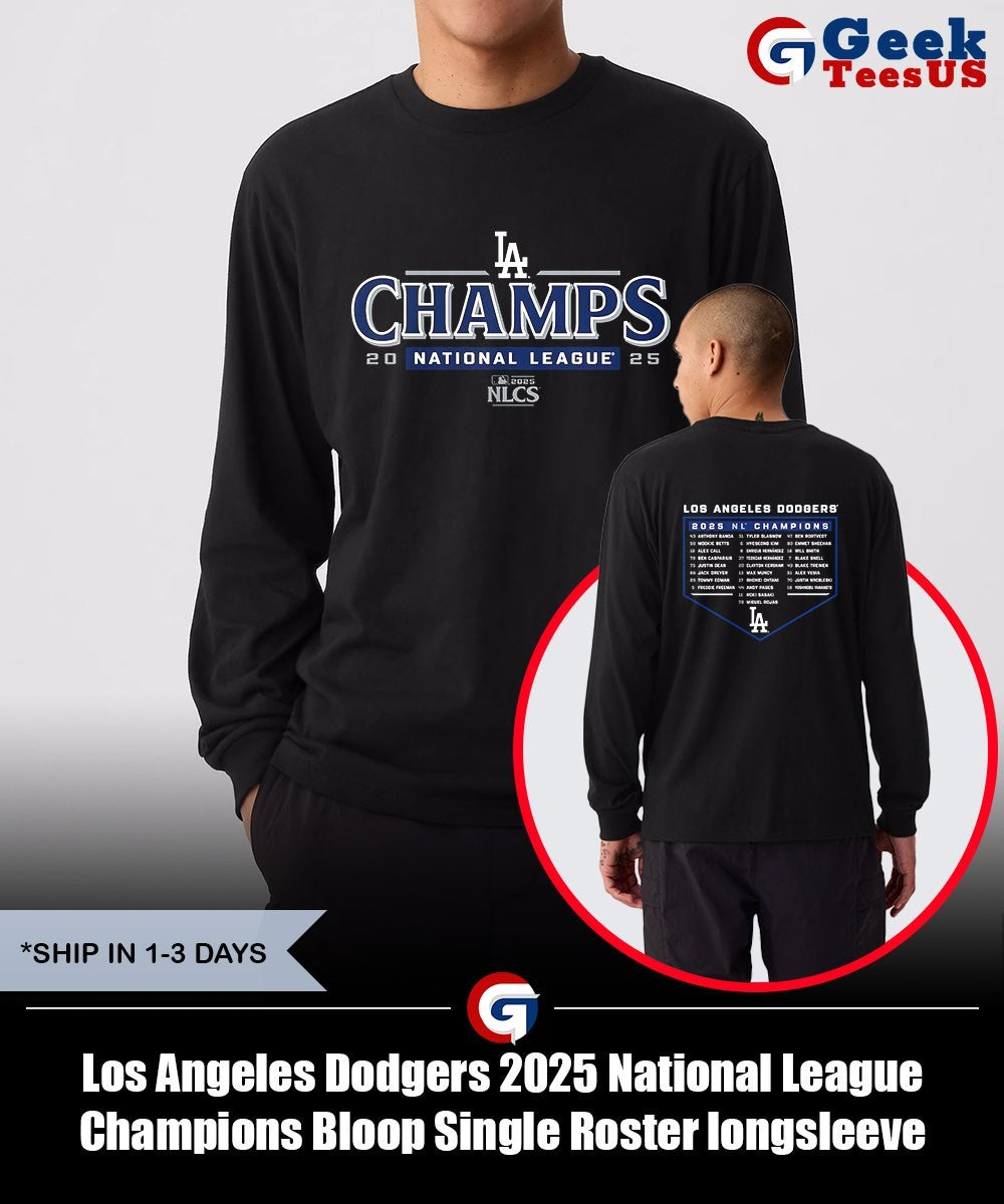 Los Angeles Dodgers 2025 National League Champions Bloop Single Roster shirt