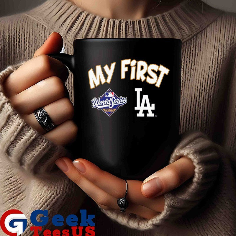 Los Angeles Dodgers 2025 World Series Champions My First shirt