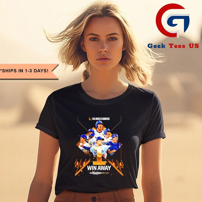 Los Angeles Dodgers Keep Their Season One Win Away 2025 shirt