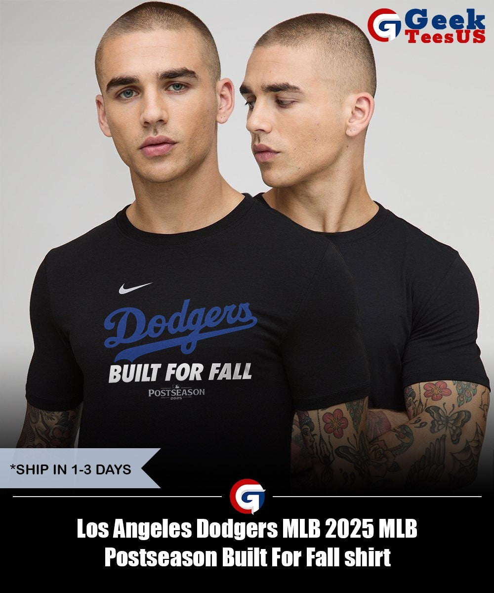 Los Angeles Dodgers MLB 2025 MLB Postseason Built For Fall shirt