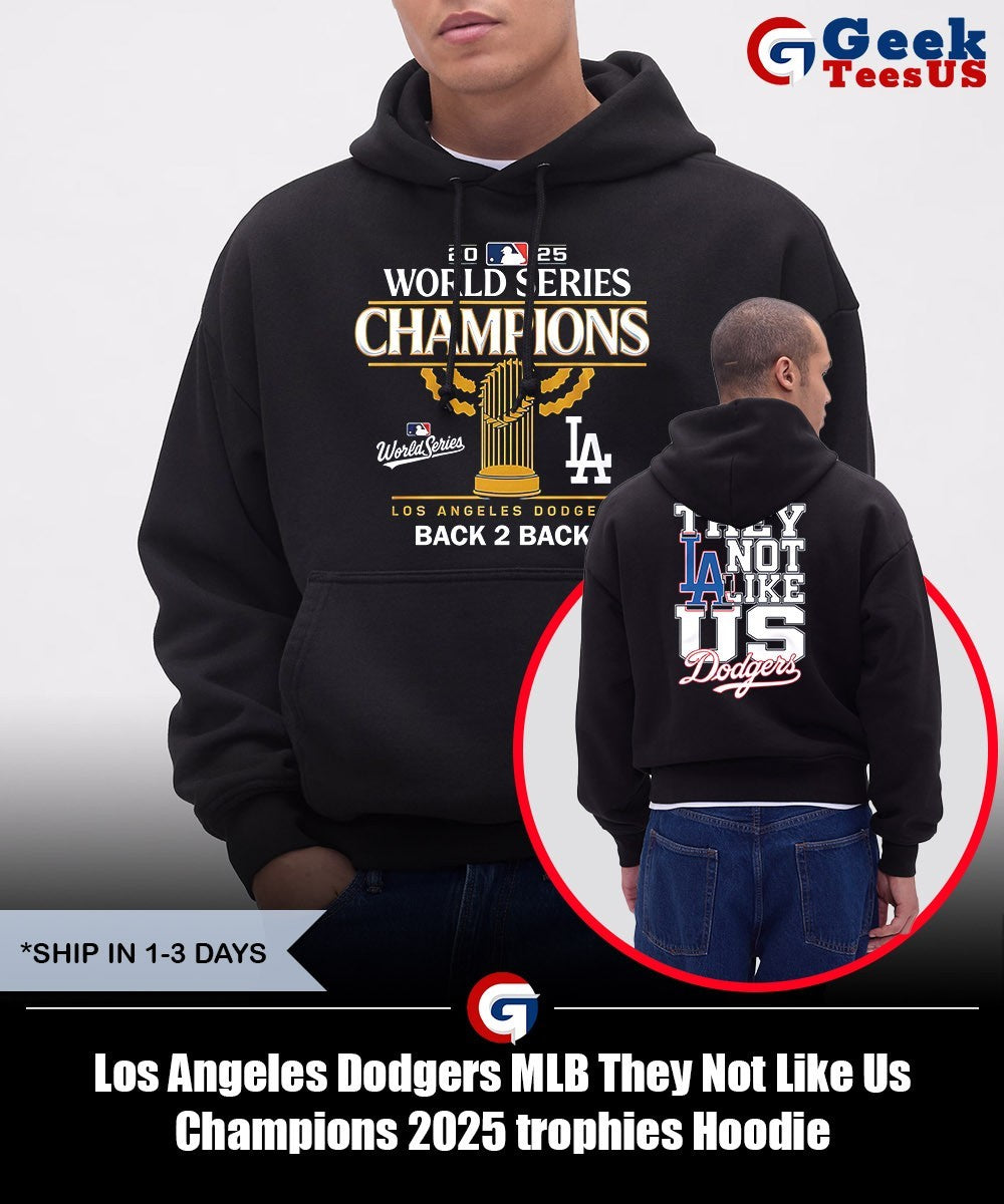 Los Angeles Dodgers MLB They Not Like Us Champions 2025 trophies shirt