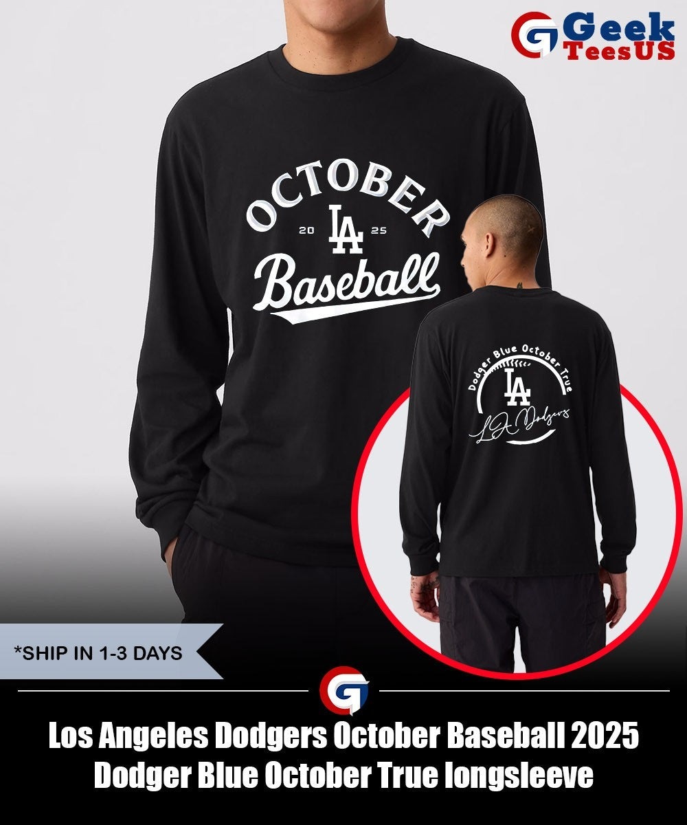 Los Angeles Dodgers October Baseball 2025 Dodger Blue October True shirt