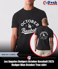 Los Angeles Dodgers October Baseball 2025 Dodger Blue October True shirt