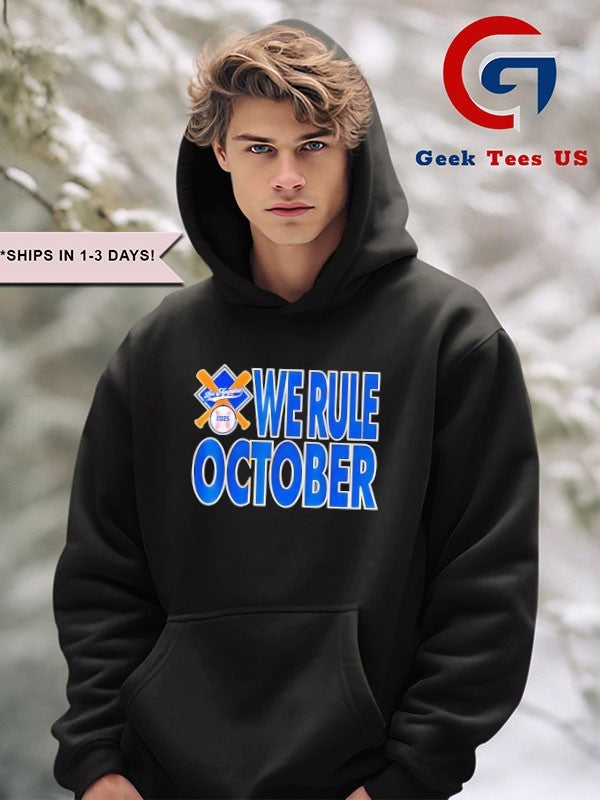 Los Angeles Dodgers We Rule October 2025 shirt