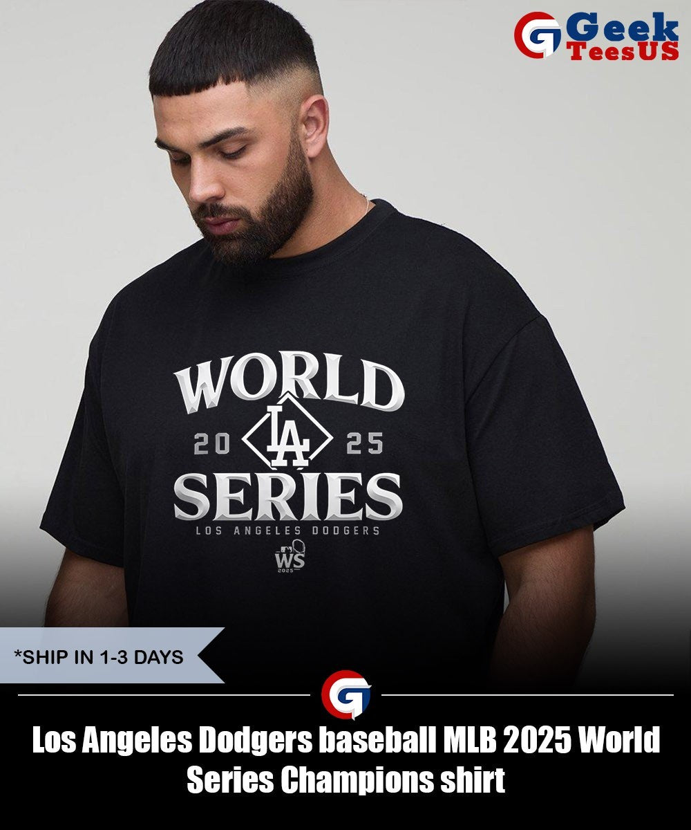 Los Angeles Dodgers baseball MLB 2025 World Series Champions shirt