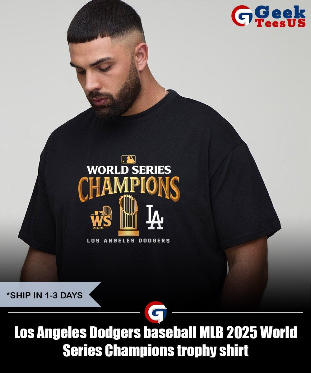 Los Angeles Dodgers baseball MLB 2025 World Series Champions trophy shirt