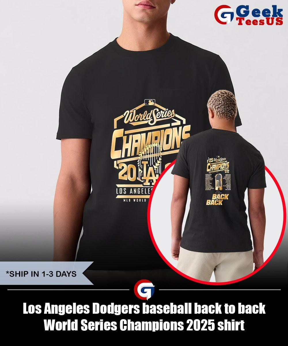Los Angeles Dodgers baseball back to back World Series Champions 2025 shirt