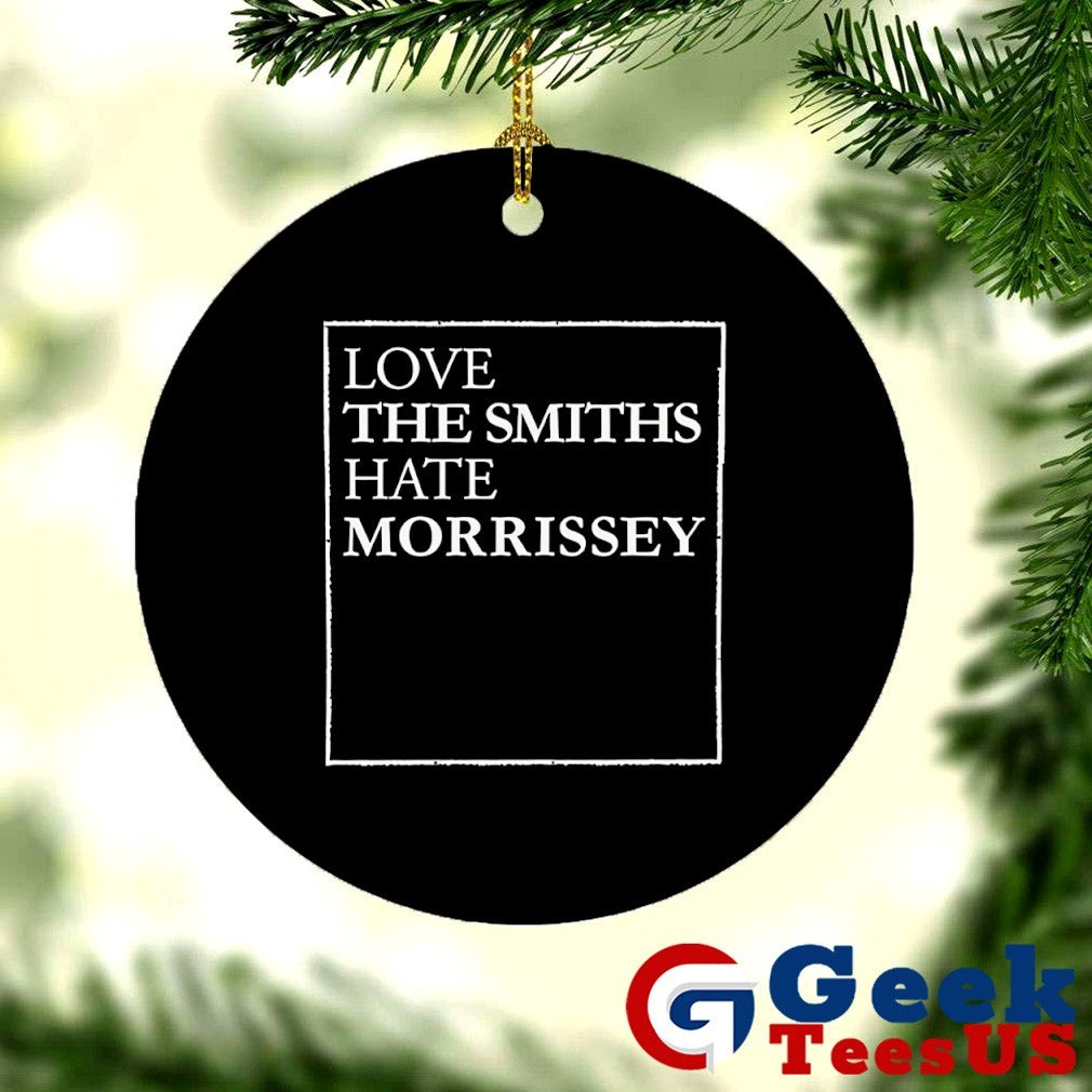 Love The Smiths Hate Morrissey shirt