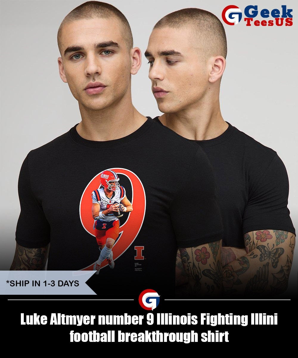 Luke Altmyer number 9 Illinois Fighting Illini football breakthrough shirt