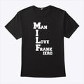 MILF Man I Love Frank Iero Shirt