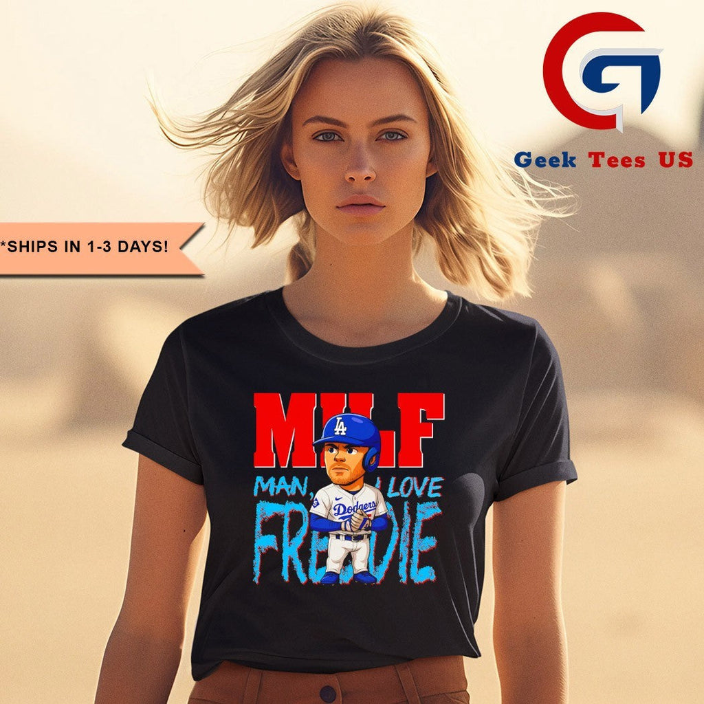 MILF Man I Love Freddies Los Angeles Dodgers MLB chibi shirt