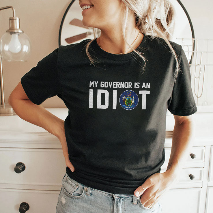 Maine My Governor Is An Idiot Shirt