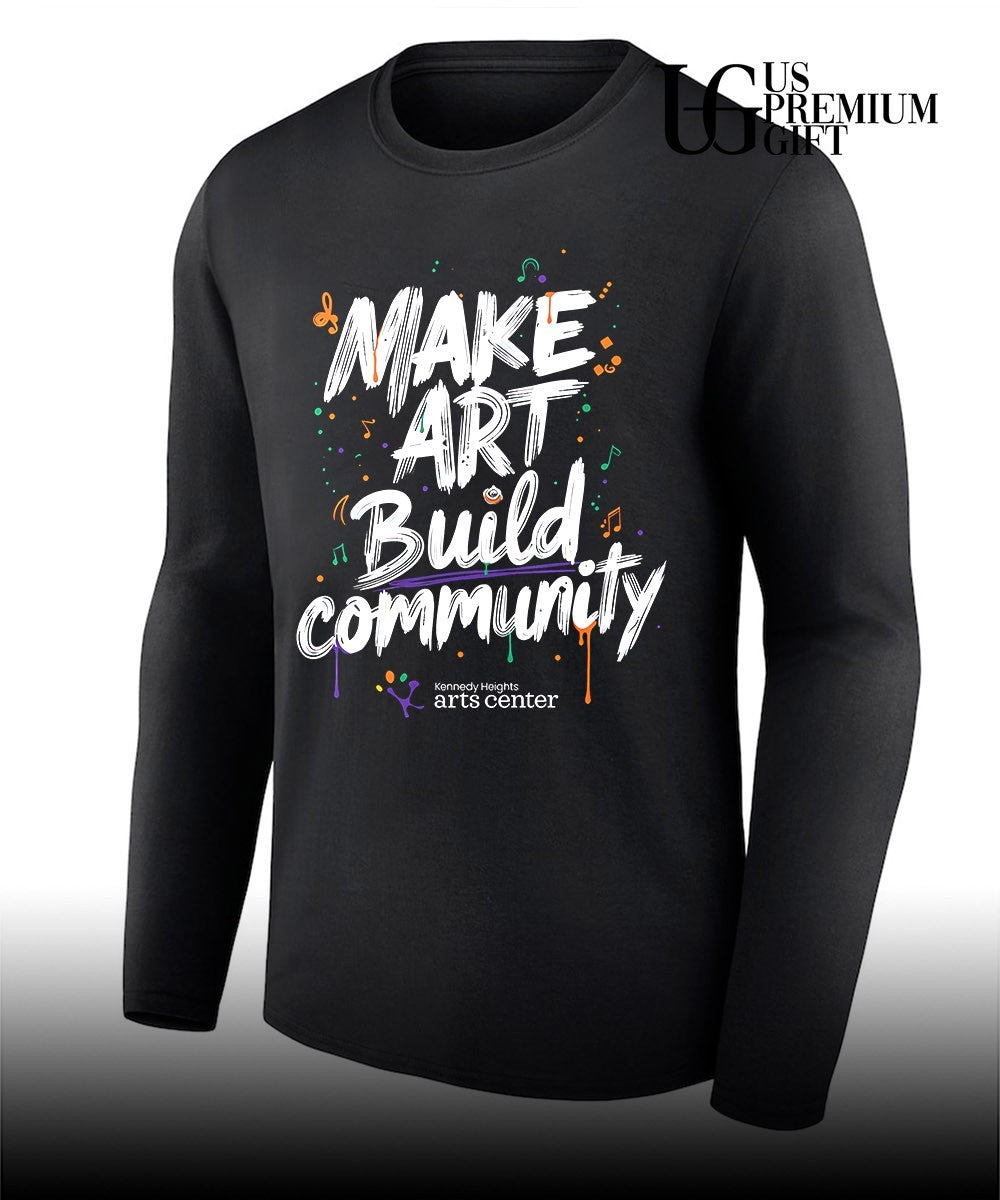 Make art build community Kennedy Heights Arts Center shirt