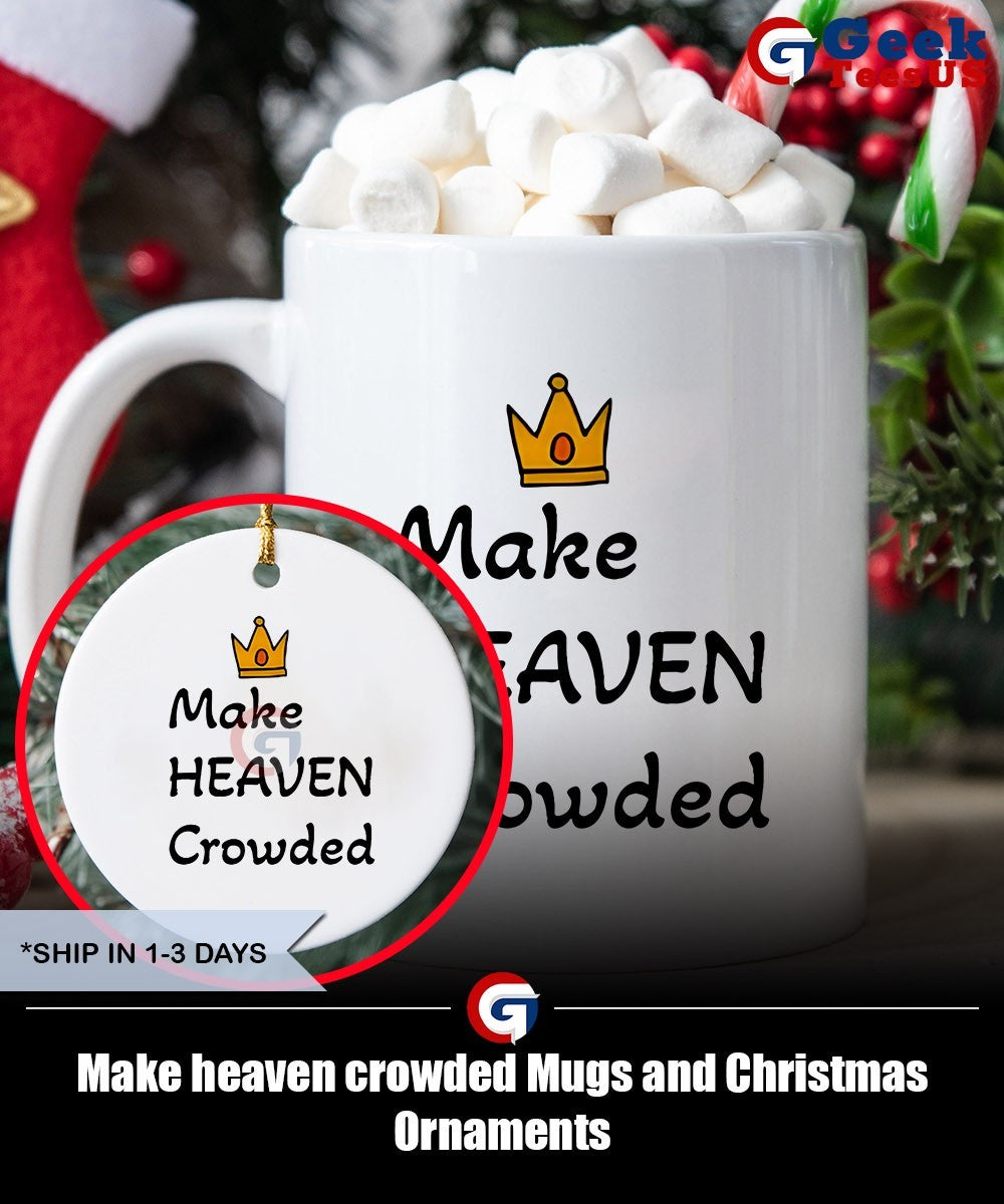 Make heaven crowded shirt