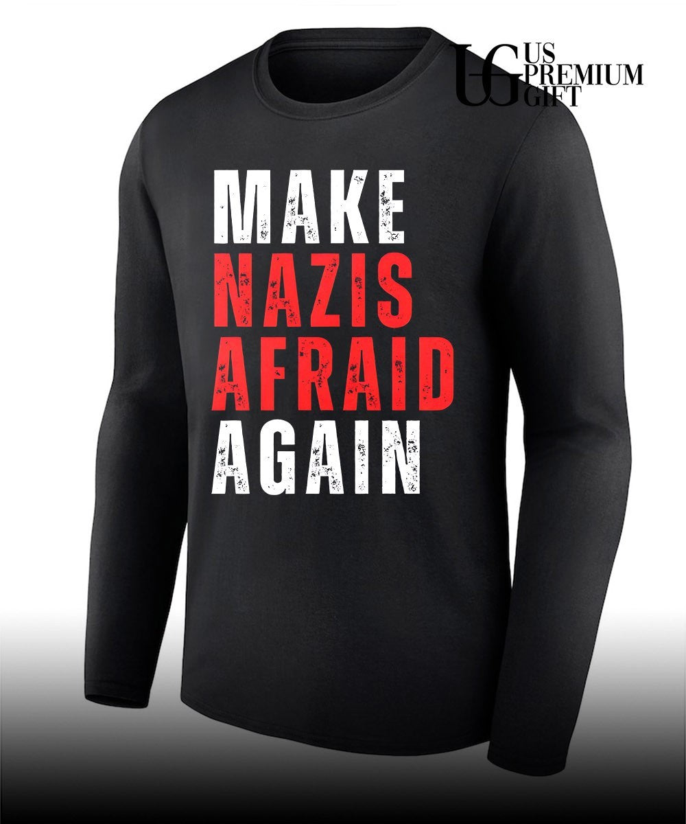 Make nazis afraid again shirt