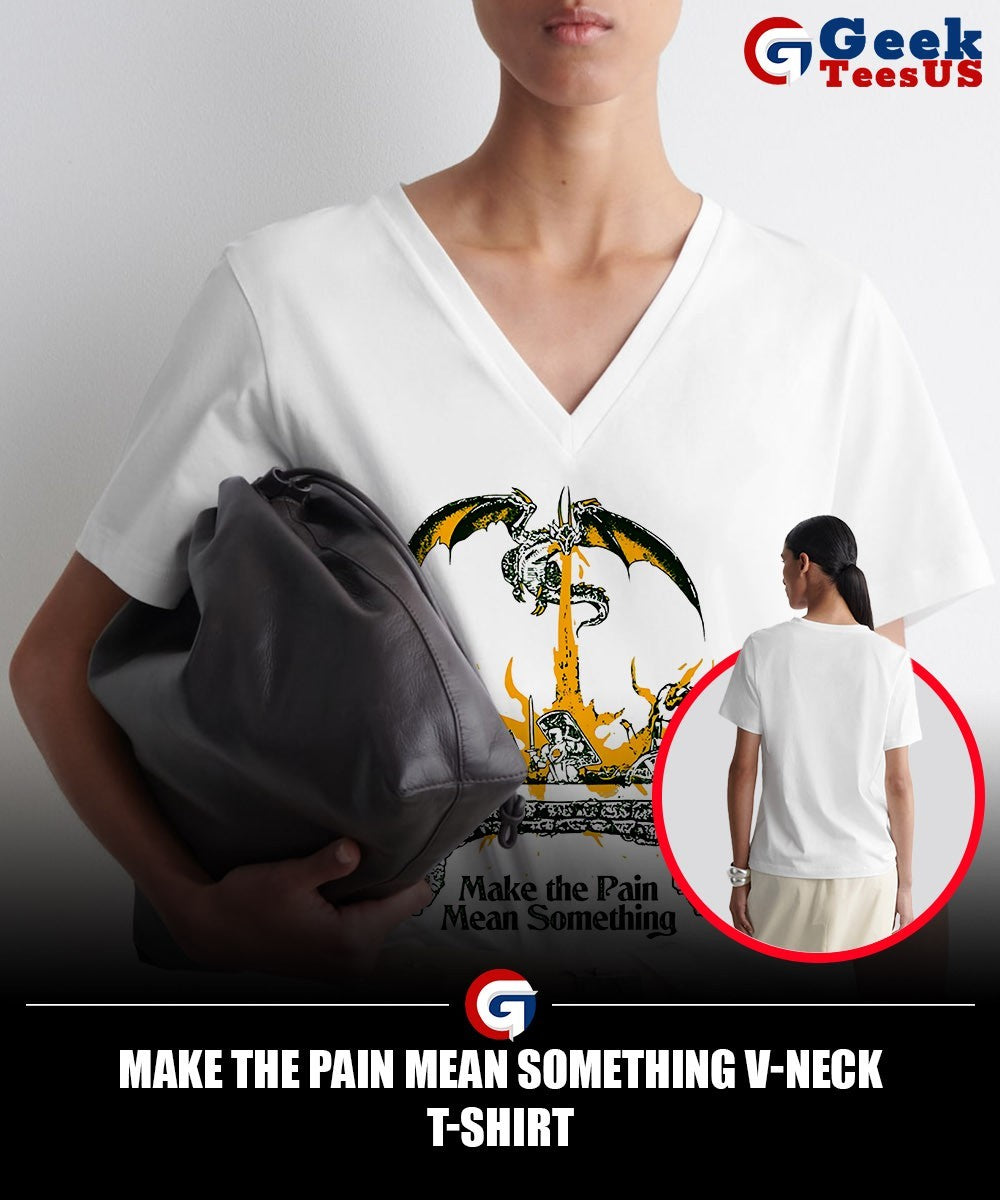 Make the pain mean something shirt